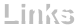 Links